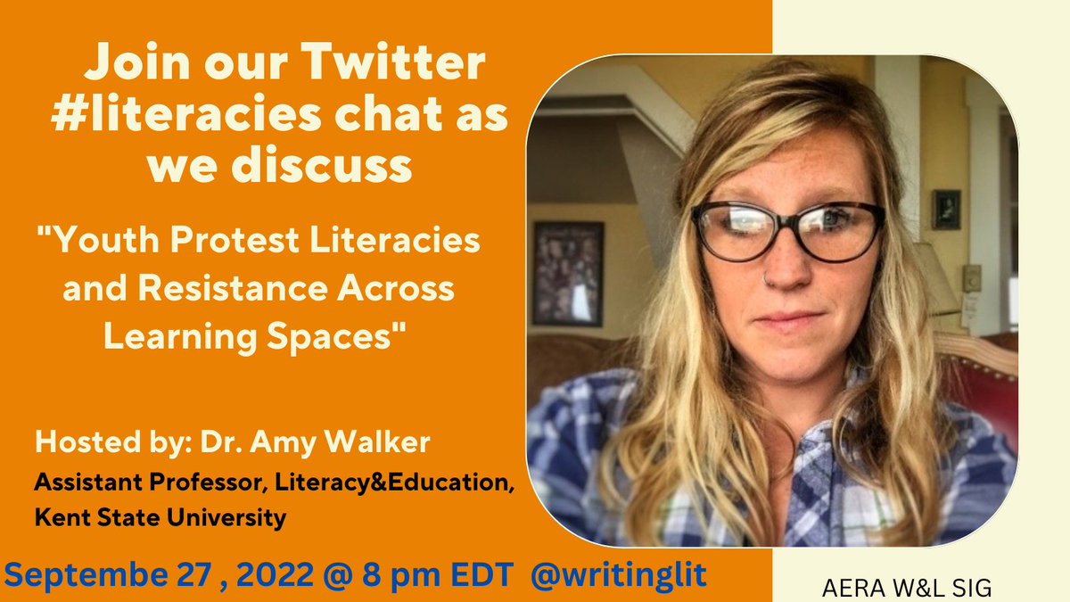 Tomorrow’s #literacies chat on Youth Protest Literacies and Resistance Across Learning Spaces   with Amy Walker   @amyjwalker   will take place at 5pm/8pm.