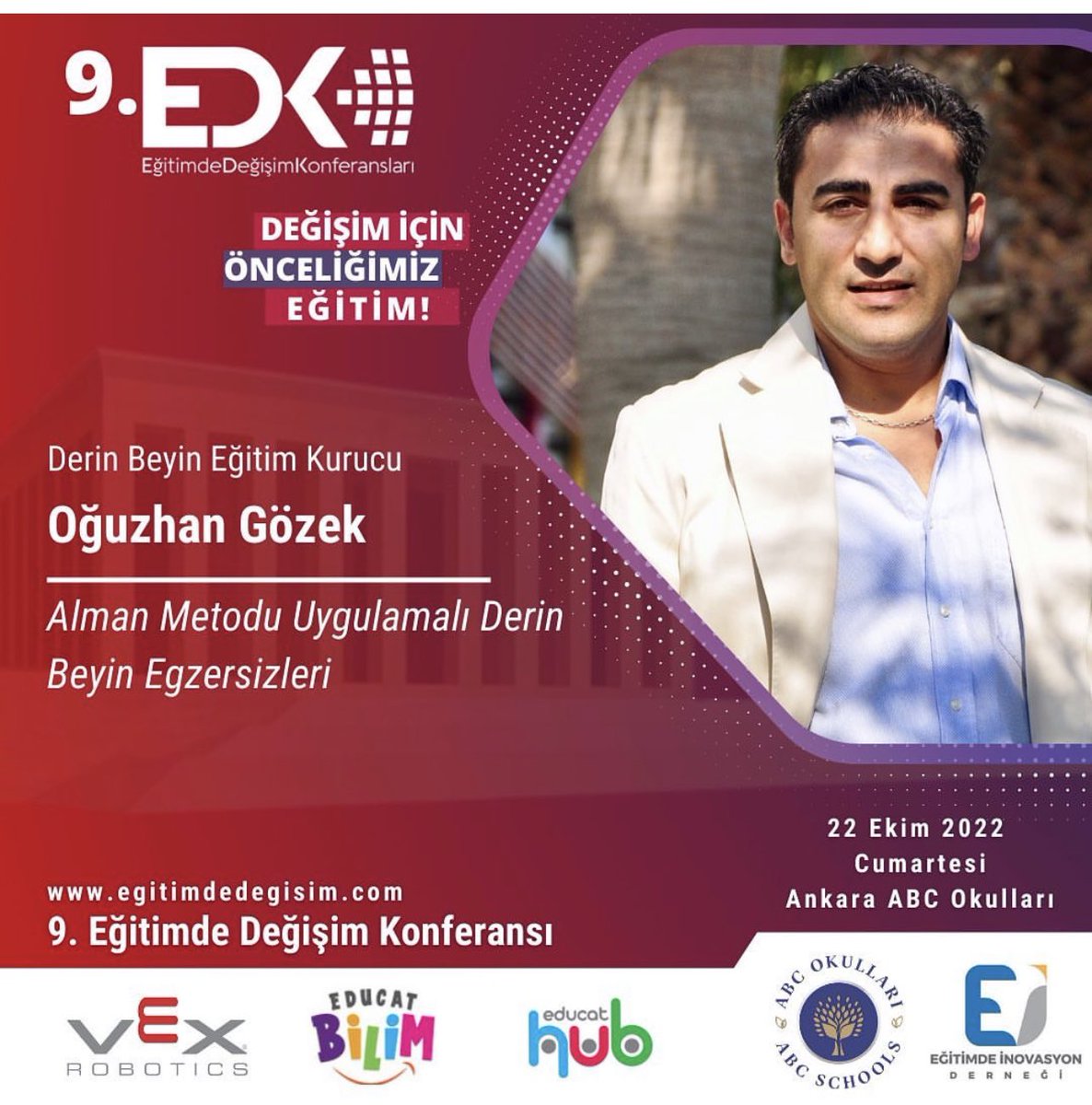 egitimdedegisim's tweet photo. 9.EDK Ankara’da Derin Beyin Eğitim kurucusu Oğuzhan Gözek bizlerle, siz de bu konferansta bizlerle olmak istiyorsanız hemen katılımcı kaydınızı yaptırın.
📌 https://t.co/ybOHWtzZz5 https://t.co/EoKVd7MtIJ
