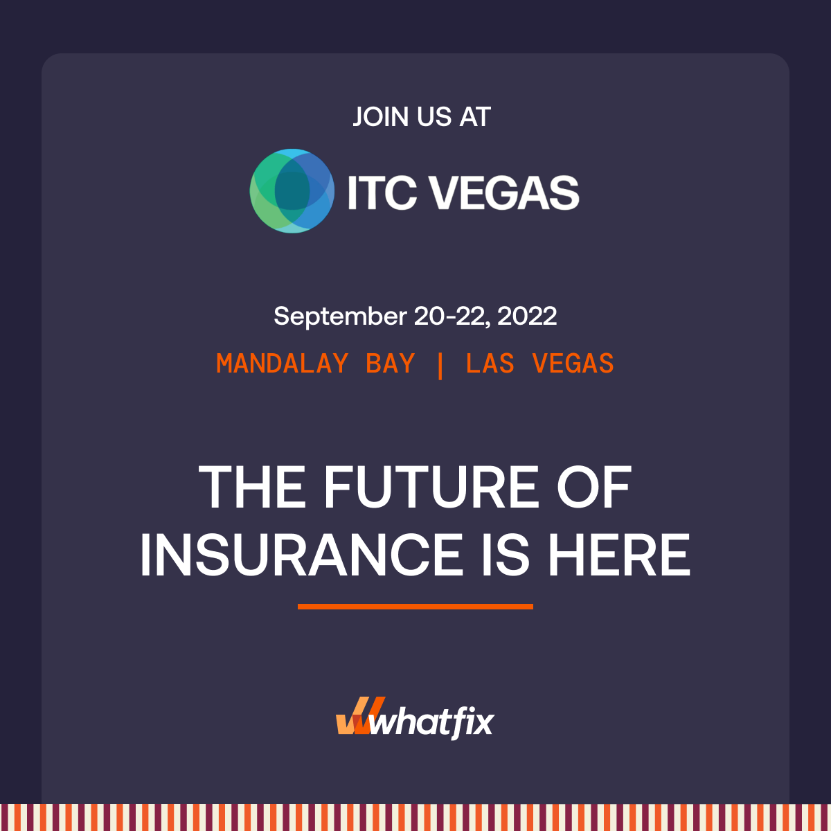 whatfix's tweet photo. We are at #itcvegas2022!🤩
Don't forget to stop by our booth no. 3375 and say 👋 
#whatfix #insurtechconnect #insurtech #itcvegas #itc2022 @insuretechnow https://t.co/HGVUrs7poW