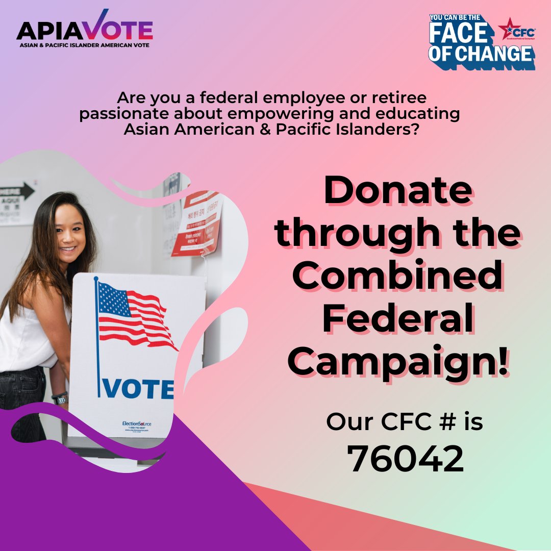 Federal employees and retirees, you can now donate to APIAVote through @CFC! We are nation's leading nonpartisan nonprofit working to educate, empower, and engage AAPIs to strengthen their voices and create impact – but we can't do it without supporters like you. Donate today!