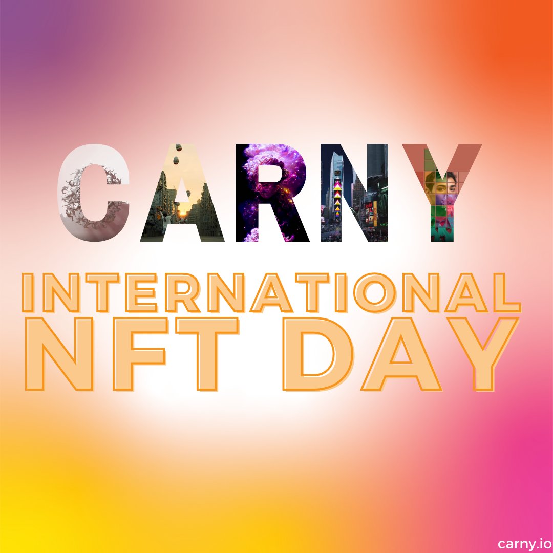 Happy International #NFT Day!

Change your life with Carny!