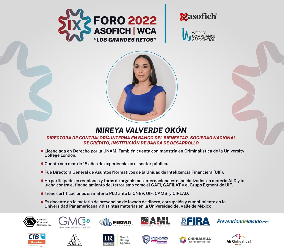 No te pierdas la conferencia magistral que la Mtra. <a href="/MireyaOkon/">Mireya Okón</a>, Directora de Contraloría Interna en Banco del Bienestar tiene para ti, en nuestro IX FORO ASOFICH | WORLD COMPLIANCE ASSOCIATION 2022. Carnet en: bit.ly/3bKH2MC