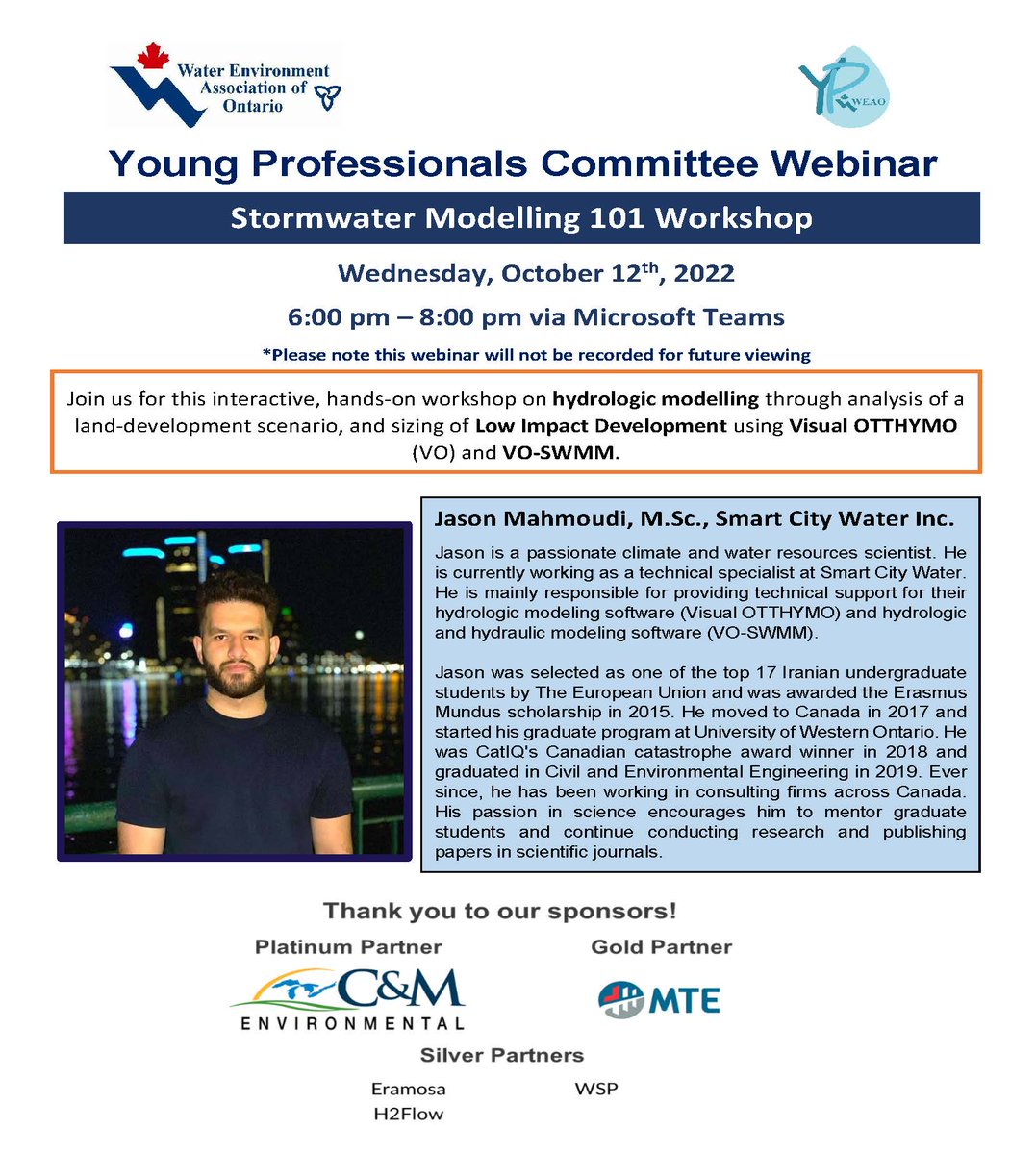 On Oct. 12, join us for an interactive hands-on workshop on hydrologic modelling through analysis of a land-development scenario, and sizing of Low-Impact Development using Visual OTTHYMO (VO) and VO-SWMM.

weao.org/yp-stormwater-…
#stormwater