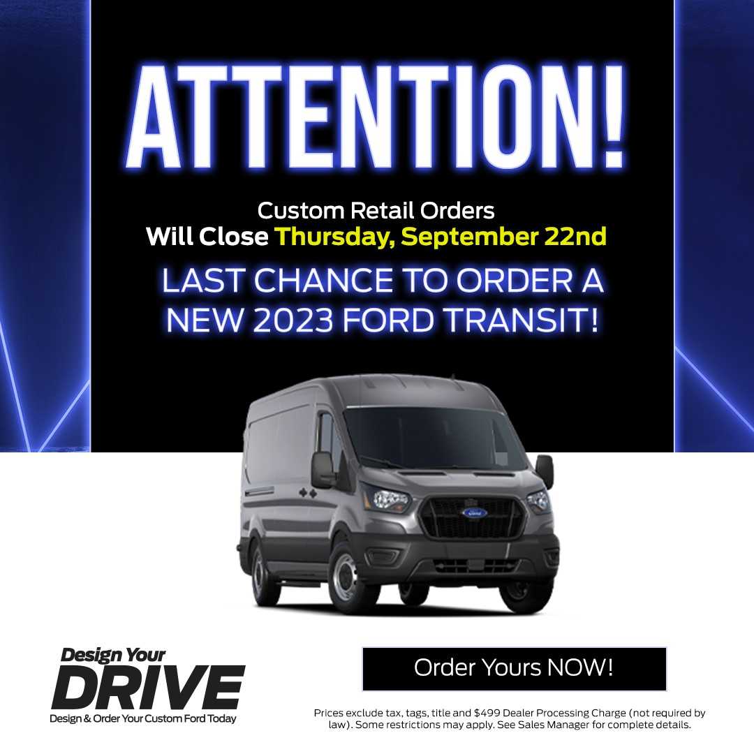 ❗❗❗ Attention business owners, if you've been contemplating ordering a new 2023 Ford Transit for your business, now is the time❗❗❗

Order banks close Thursday, September 22!

Contact us today to place your order! 🛠️