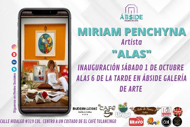 #Miriam #Penchyna llega a #ÁbsideGaleríaDeArte en #Tulancingo #Hidalgo con la presentación de "Alas"  el día 1 de octubre a las 6 de la tarde.