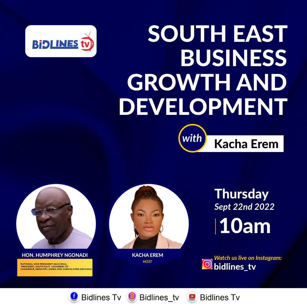 bidlinestv's tweet photo. Join us live this Thursday 22nd, September, 2022 on our Instagram  on Bidlines Tv as we discuss The South East Business Growth And Development, with the National vice President (Naccima),And
President, South East  Chambers of 
Commerce, Industry, Mines And Agriculture (seccima). https://t.co/OwoSPAdSKS