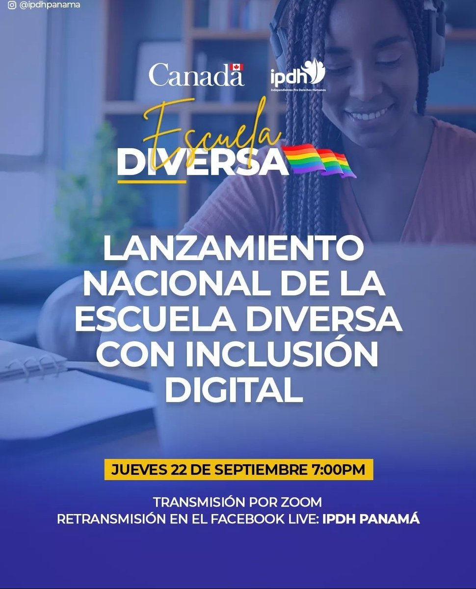 ipdhpanama's tweet photo. Acompáñanos este jueves 22 de septiembre al LANZAMIENTO DE LA ESCUELA DIVERSA CON INCLUSIÓN DIGITAL, y conoce los objetivos y alcances de este proyecto de educación en Diversidad Sexual y Género.
📚Una iniciativa en alianza con la @EmbCanPanama e @ipdhpanama
#ipdh #LGBTIQ https://t.co/iSfBe8N5sH