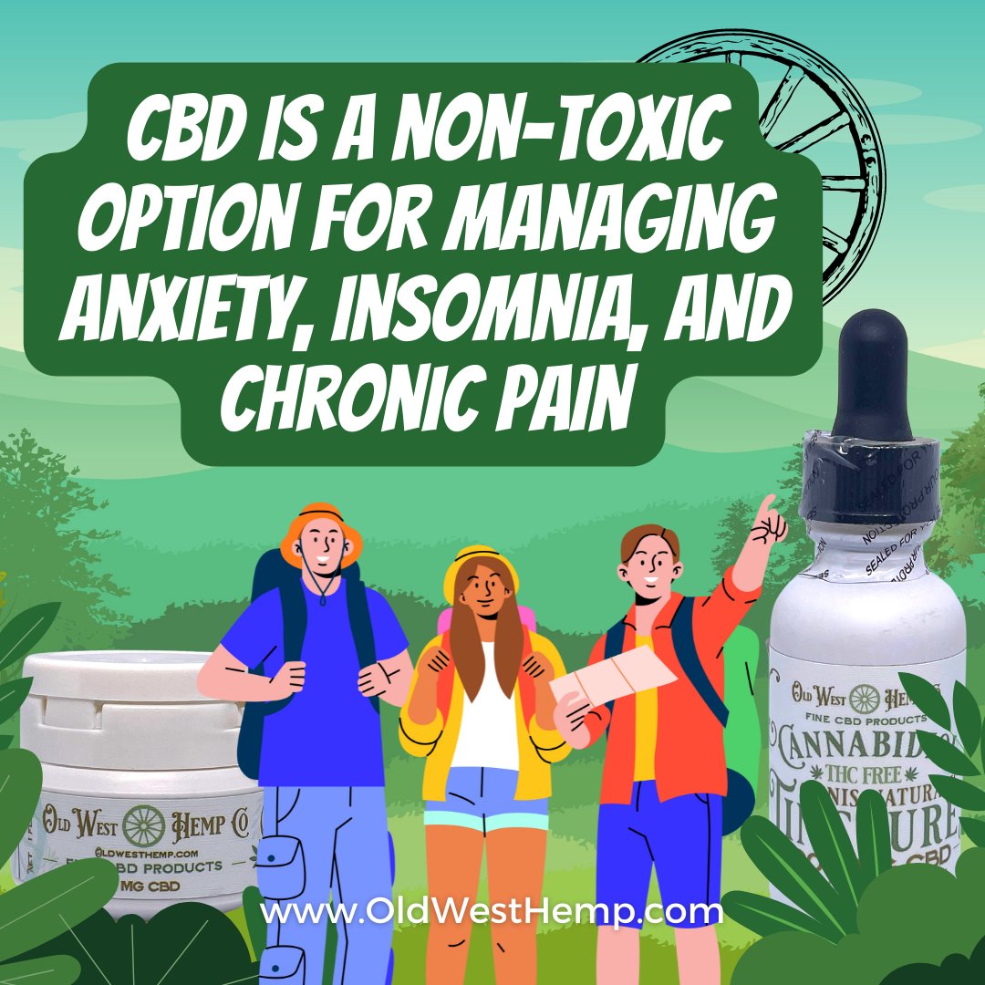 #CBD is a non-toxic option for managing anxiety, insomnia, and chronic pain.