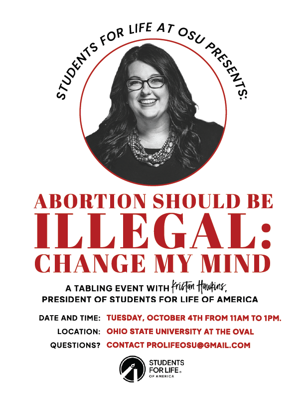 sflosu's tweet photo. We are pleased to announce that Kristan Hawkins will be visiting OSU on October 4th! 
The President of Students For Life Of America will be present on the Oval from 11am - 1pm to answer questions and engage in conversation about why Abortion should be illegal. #prolife #abortion https://t.co/1YAB1FGIJa