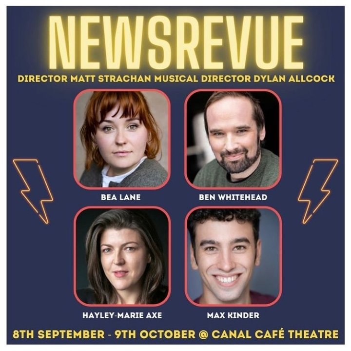 NewsRevue (@newsrevue) on Twitter photo It's WEEK 3 for our FAB current cast ...which means you only have 3 more weeks to catch us!! We're on every THUR-SUN till 9th Oct with new material every week 🤯
Directed by <a href="/mattstrachan3/">Matt Strachan</a> and MD'd 🎹 by NewsRevue regular <a href="/DylanAllcock/">Dylan Allcock</a>
🎟 BOOK NOW 🎟 <a href="/CanalCafe/">Canal Cafe Theatre</a> It's WEEK 3 for our FAB current cast ...which means you only have 3 more weeks to catch us!! We're on every THUR-SUN till 9th Oct with new material every week 🤯
Directed by <a href="/mattstrachan3/">Matt Strachan</a> and MD'd 🎹 by NewsRevue regular <a href="/DylanAllcock/">Dylan Allcock</a>
🎟 BOOK NOW 🎟 <a href="/CanalCafe/">Canal Cafe Theatre</a>