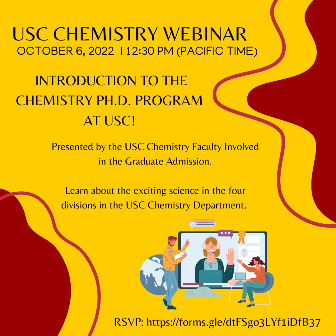 Join us for our upcoming webinar to learn more about the Chemistry PhD Program at USC and all the exciting work happening here! Sign up through the link below!

RSVP: forms.gle/dtFSgo3LYf1iDf…