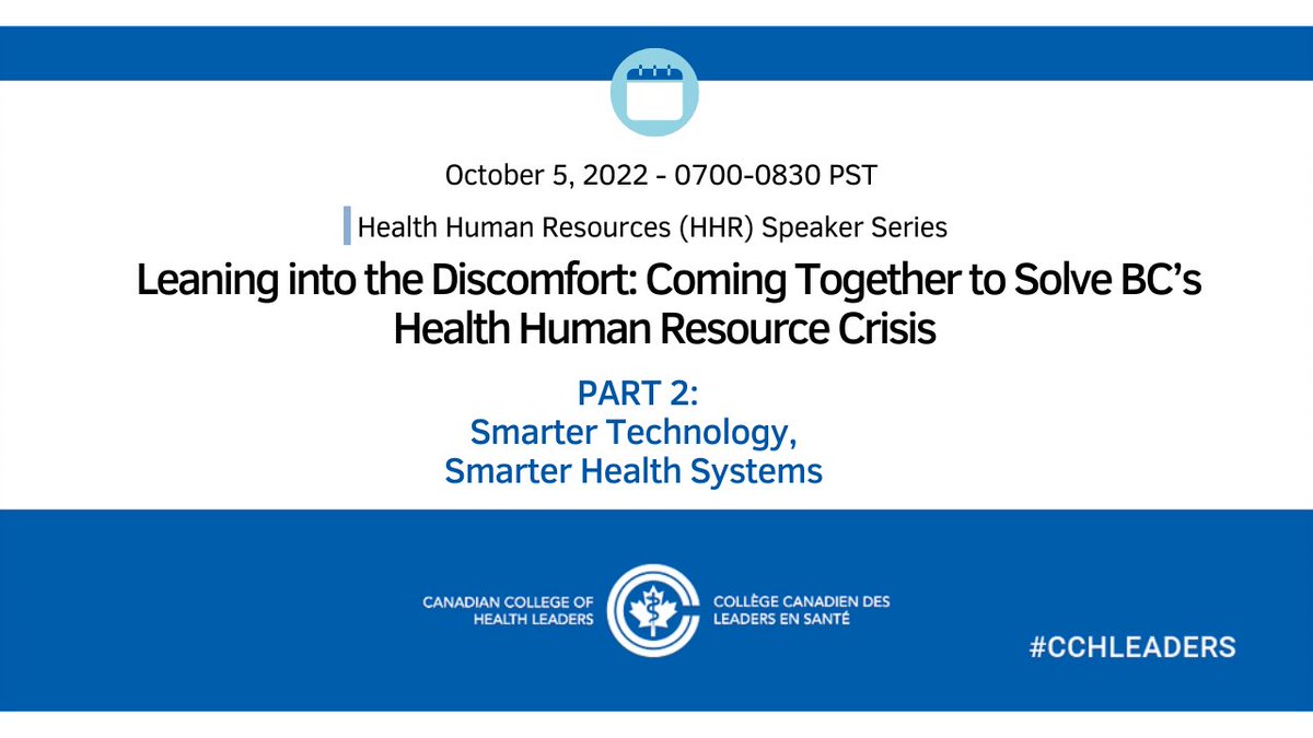 SAVE THE DATE! Health Human Resources (HHR) Speaker Series: Leaning into the Discomfort: Coming Together to Solve BC’s Health Human Resource Crisis - Part 2: Smarter Technology, Smarter Health Systems, visit bit.ly/HHRSSBC