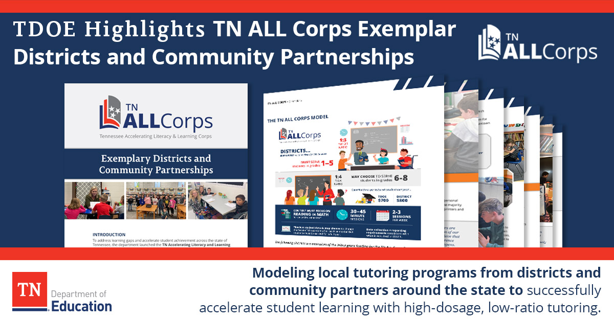 TDOE is highlighting exemplary districts participating in #TNALLCorps &amp; community partnerships for their strategic use of initial federal relief funding to accelerate student learning. Read more here: tn.gov/education/news… #AcceleratingTN