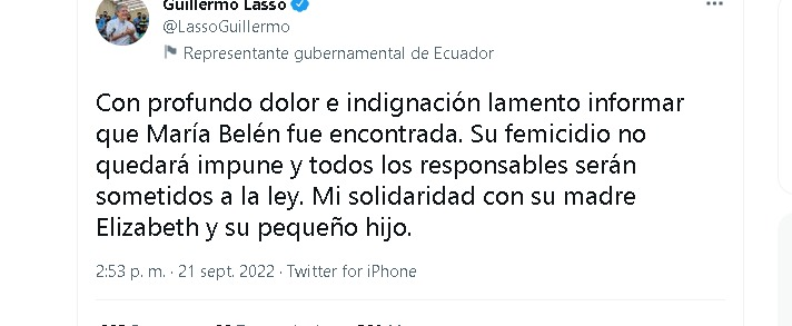#ALERTA | El presidente Guillermo Lasso anuncia que el cuerpo de #MaríaBelénBernal fue hallado. "Su femicidio no quedará impune y todos los responsables serán sometidos a la ley", escribió el mandatario