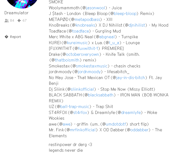 dream_ulator's tweet photo. https://t.co/lHzdM6IDmY
ft
@smokestaxmusic @jasonwool_ @bleepbloopbass @metapodbass @KnoBreaks @djnihilistbass @toadinyoface @abg_neal @kureimusic @FUXWITHIT @Drake @datboi_smith @jordnmoody @ThatMexicanOT @BallTrapMusic @ST4RFOXmusic @UmDotDot @OD_Dabber
#trap #bass #edm https://t.co/6OGOsXNUtS