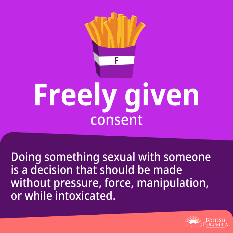 BCGovNews's tweet photo. It's #ConsentAwarenessDay in BC. It's important to remember that when it comes to consent, FRIES are not optional. Consent is freely given, reversible, informed, enthusiastic &amp; specific (FRIES) &amp; should be a part of every relationship, sexual or otherwise. https://t.co/cZN2PQoLKp