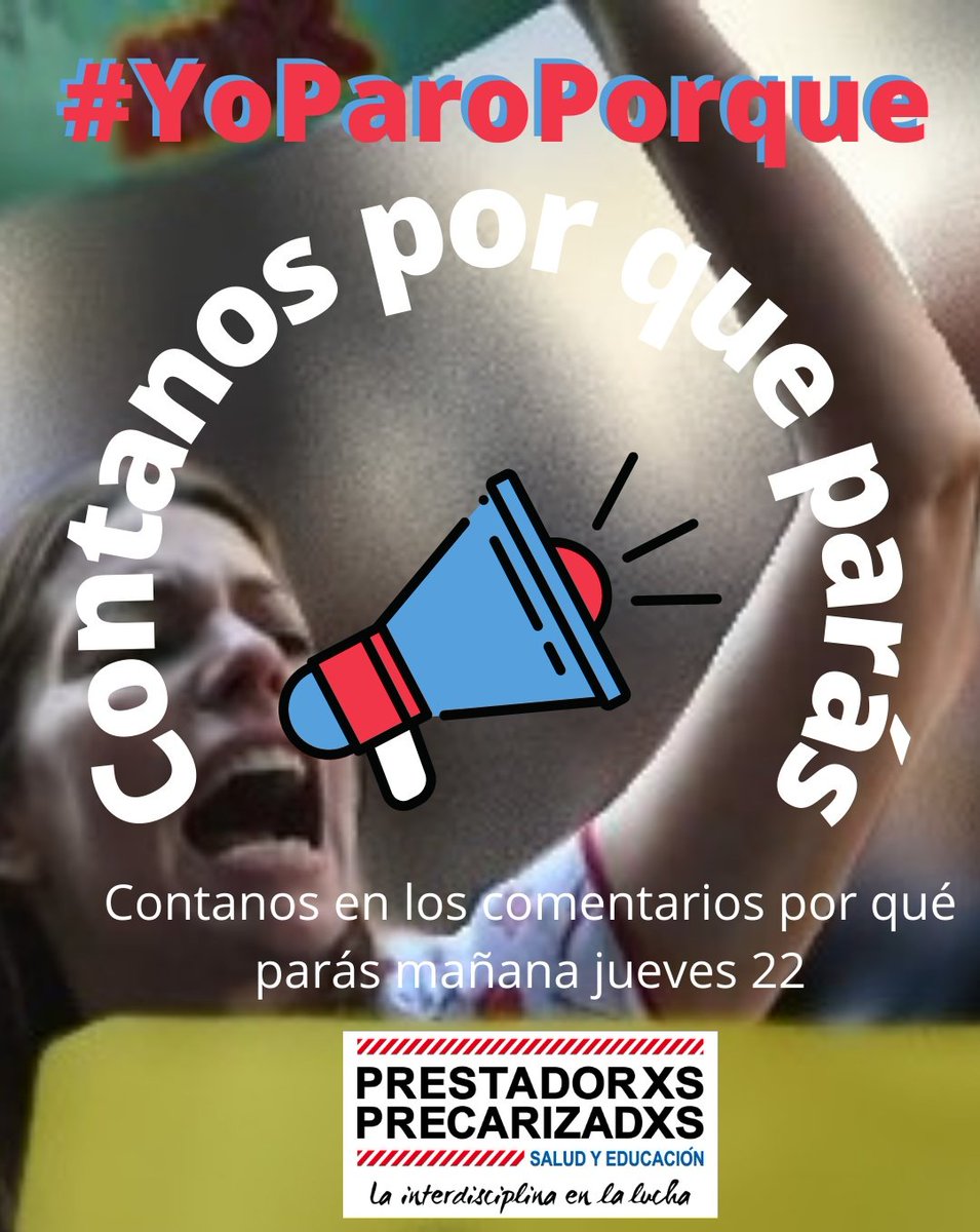 Contanos en los comentarios, usando #YoParoPorque por qué parás mañana, jueves 22. #DiscapacidadEnEmergencia