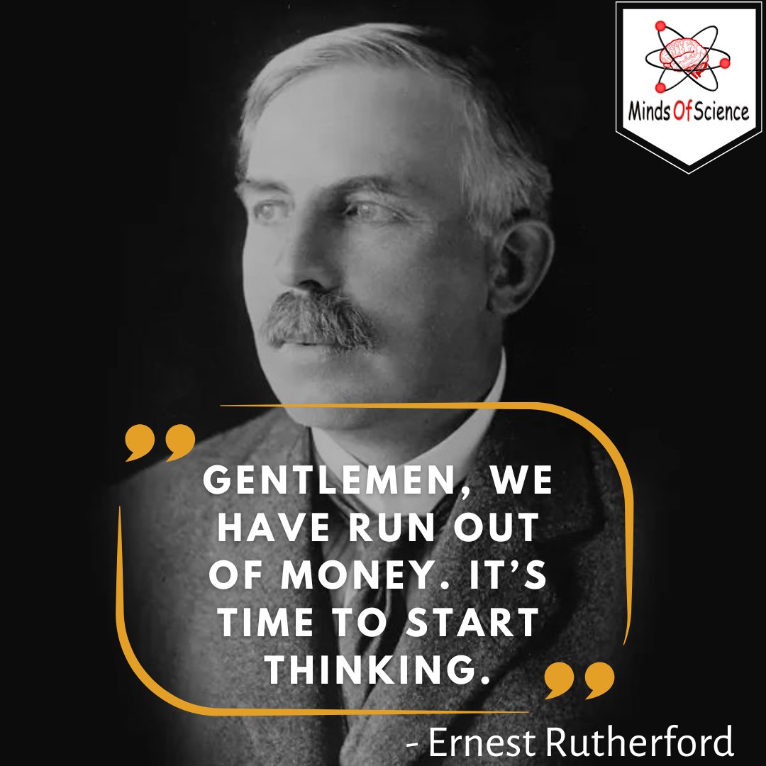 MindsOfScience1's tweet photo. GENTLEMEN, WE HAVE RUN OUT OF MONEY.
IT'S TIME TO START THINKING.
- Ernest Rutherford
To know more please visit https://t.co/ZMVflTIdKP
#mindsofscience #scientist #science #facts #education #physics #astronomy #research #space #nasa #universe #laboratory #quantumphysics https://t.co/pSCyYZDF7N