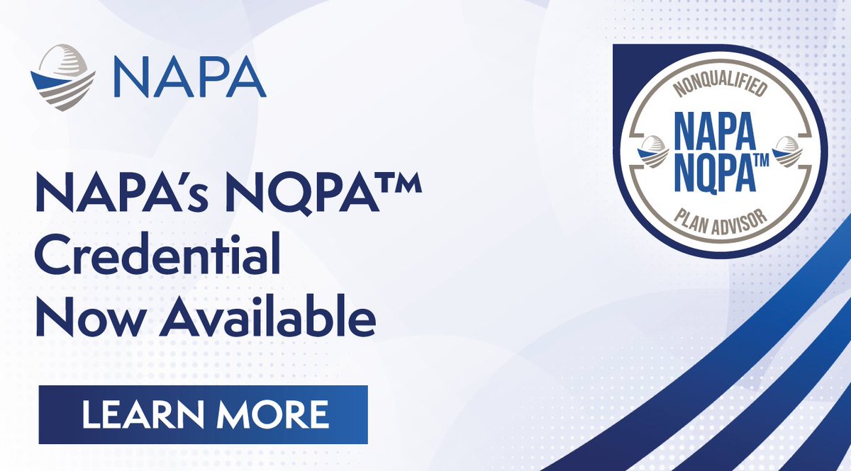 NAPA401K's tweet photo. Take the next step in your career — the brand-new #Nonqualified Plan #Advisor (NQPATM) Credential! It builds on the #NQPATM Certificate Program, which more than 1,000 advisors have already taken advantage of thanks to #NAPA and our education partners. https://t.co/0ijBSH1hNR https://t.co/T10JGZN3lQ