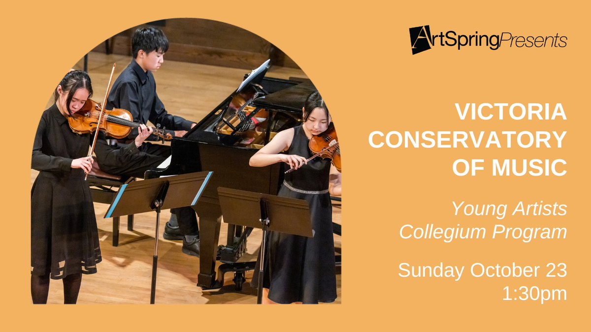 ArtSpring (@artspring01) on Twitter photo The very best students from <a href="/theVCM/">VictoriaConservatoryOfMusic</a> Young Artists Collegium Program come to ArtSpring for a special chamber music concert, featuring ensembles of outstanding young talent on strings, winds and piano.
Sun Oct 23 | 1:30pm
$20 adult | $5 youth
tickets.artspring.ca/TheatreManager… The very best students from <a href="/theVCM/">VictoriaConservatoryOfMusic</a> Young Artists Collegium Program come to ArtSpring for a special chamber music concert, featuring ensembles of outstanding young talent on strings, winds and piano.
Sun Oct 23 | 1:30pm
$20 adult | $5 youth
tickets.artspring.ca/TheatreManager…