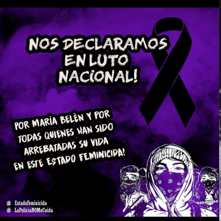 #EstadoFeminicida 
#LaPoliciaNOMecuiada
