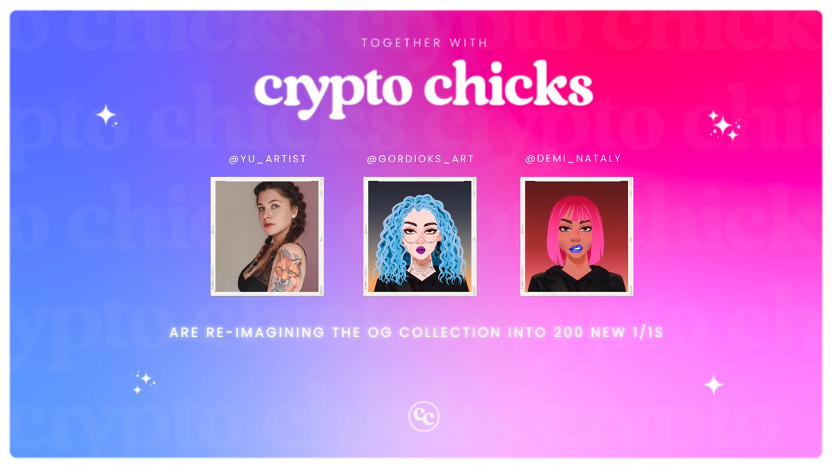Crypto.Chicks (@nftcryptochicks) on Twitter photo We are SO psyched to announce our new artists who are re-imagining the OG collection as 200 new 1/1 pieces!
✨ Say hello to our dream team ✨
👋 <a href="/yu_artist/">Elena Yu</a>
👋 <a href="/Gordioks_art/">Gordioks.eth</a>
👋<a href="/demi_nataly/">Nataly Demi 😈</a>
More details in Discord announcements! We are SO psyched to announce our new artists who are re-imagining the OG collection as 200 new 1/1 pieces!
✨ Say hello to our dream team ✨
👋 <a href="/yu_artist/">Elena Yu</a>
👋 <a href="/Gordioks_art/">Gordioks.eth</a>
👋<a href="/demi_nataly/">Nataly Demi 😈</a>
More details in Discord announcements!