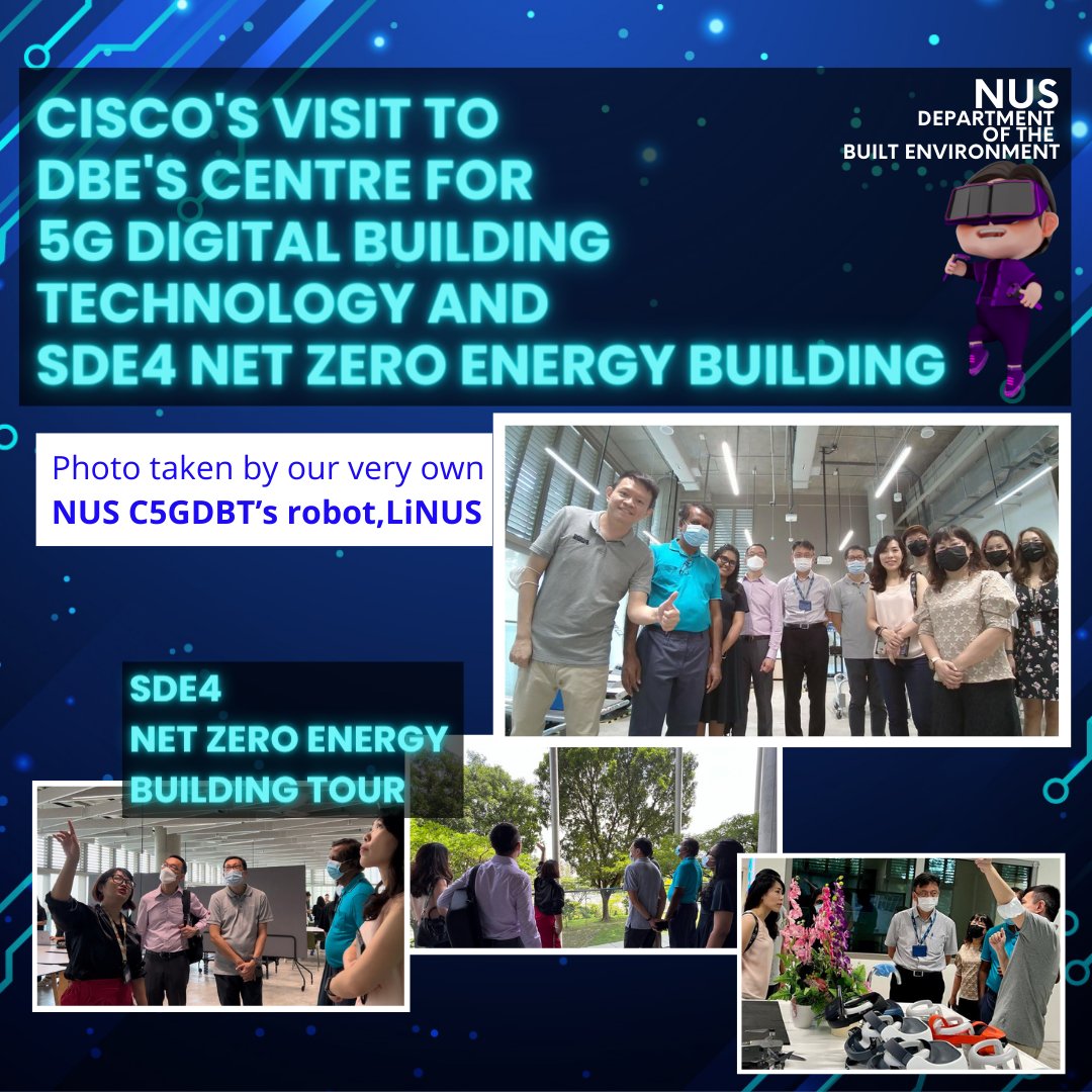 On 16th Sept 2022, NUS DBE hosted Cisco with a tour of our Net Zero Energy Building, and demonstrated what our Centre for 5G Digital Building Technology has to offer with 5G, Digital Twin, Robotics, AR and VR led by A/Prof Teo and Dr. Shah and their team.

#NUS #CDE #DBE #Cisco