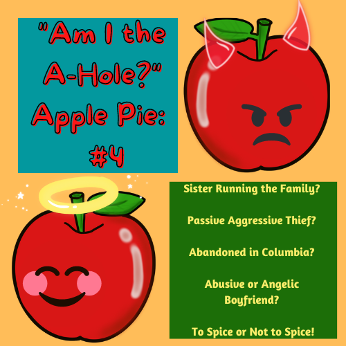 CozyPodNetwork's tweet photo. Listen to "Am I the A-Hole?" Apple Pie: AITA #4: 
🍎Sister Running the Family? 
🍎Passive Aggressive Thief? 
🍎Abandoned in Columbia? 
🍎Abusive or Angelic Boyfriend? 
🍎To Spice or Not to Spice! 
by @AITAapplePiePod . #AITA #AITAREDDIT ⚓ https://t.co/d0ri18eVTp https://t.co/WRw0rlgSoY