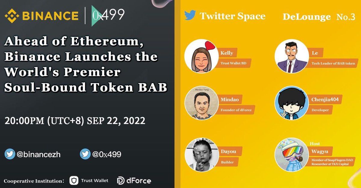 499_Group's tweet photo. 🔥@binancezh x @0x499 Delounge No.3: Ahead of Ethereum #Binance Launches the World's Premier Soul-Bound Token BAB

⏰8:00pm (UTC+8) Sep 22, 2022

🎙️@KELLY_GFP @leleleshu @mindaoyang @chenjia404 @youyou5202 @FriedWagyuu 

🎮 https://t.co/lL6TdFewMz

🔗 https://t.co/kfZYXr8hNH https://t.co/B0xD4jw6aE