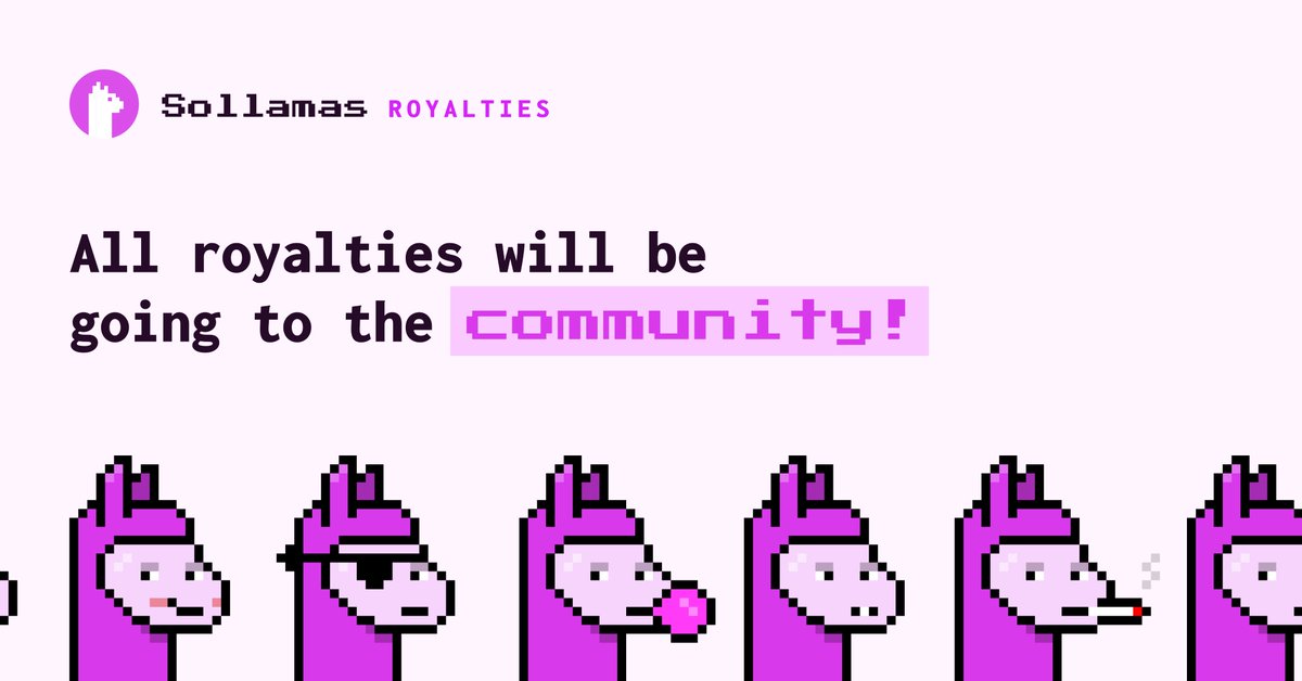 🦙 Here it is!

After the <a href="/Chookswtf/">Chooks</a> airdrop, 100% of all Sollamas royalties will be going to the community!

Royalties will be set to a new multi-sig wallet and managed by the community.

But wait, there's more... Sollamas will be under CC0 license. Your Llama, your rules!