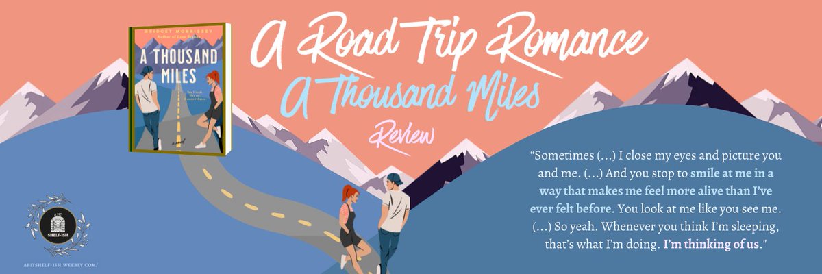 "​People enter our lives and make an impression on us; shaping us, even scarring us. Hindsight allows us to look back and ask 'What if?'" 🚘👩‍❤️‍👨

My review of #AThousandMiles is now live: abitshelf-ish.weebly.com/blog/road-trip…