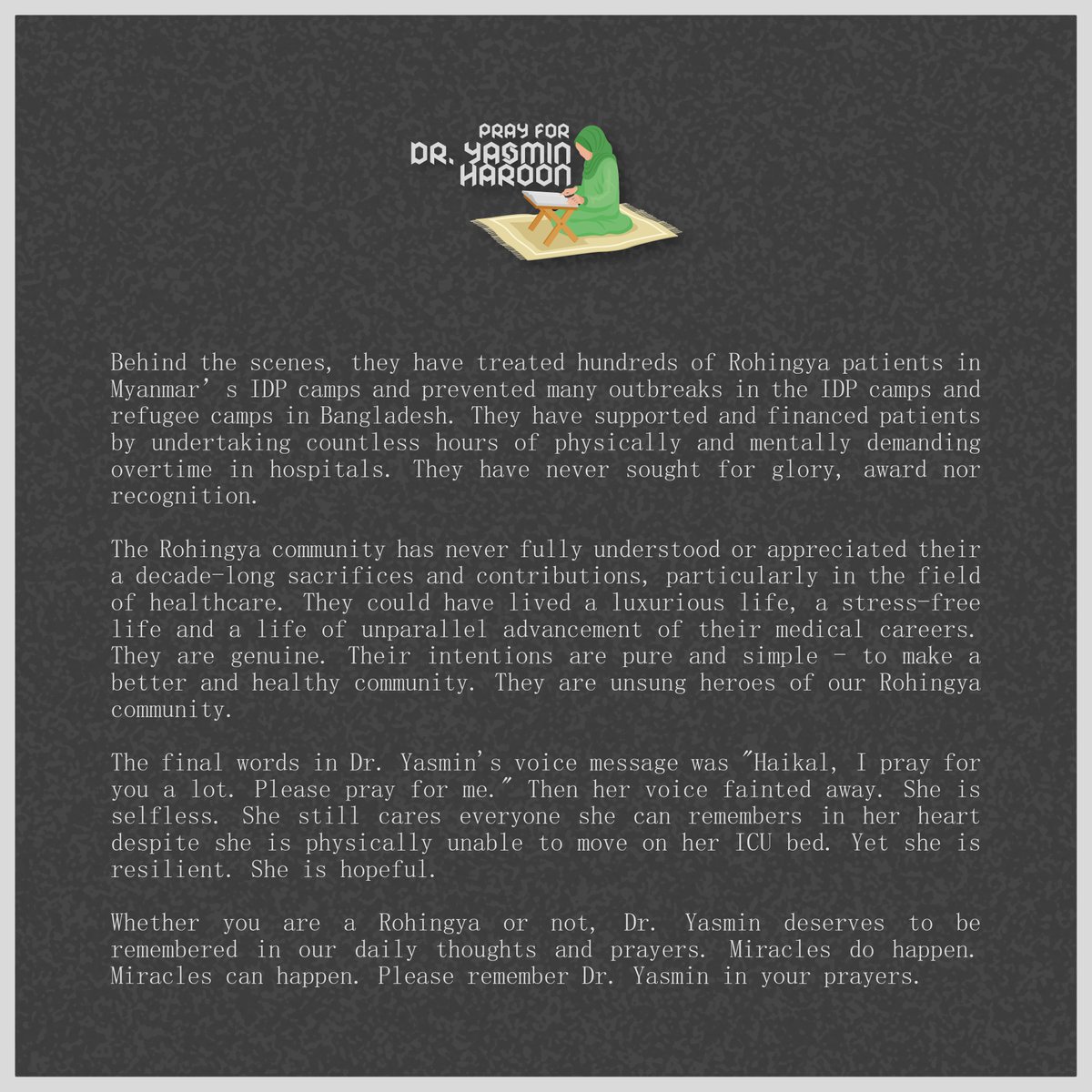 PRAY FOR DR. YASMIN HAROON

Dr. Yasmin is resilient. She is full of hope. She cares. She wants to explore wonders.

Dr. Yasmin deserves to be remembered in our daily thoughts and prayers. Miracles do happen. Miracles can happen. Please remember Dr. Yasmin in your prayers.
