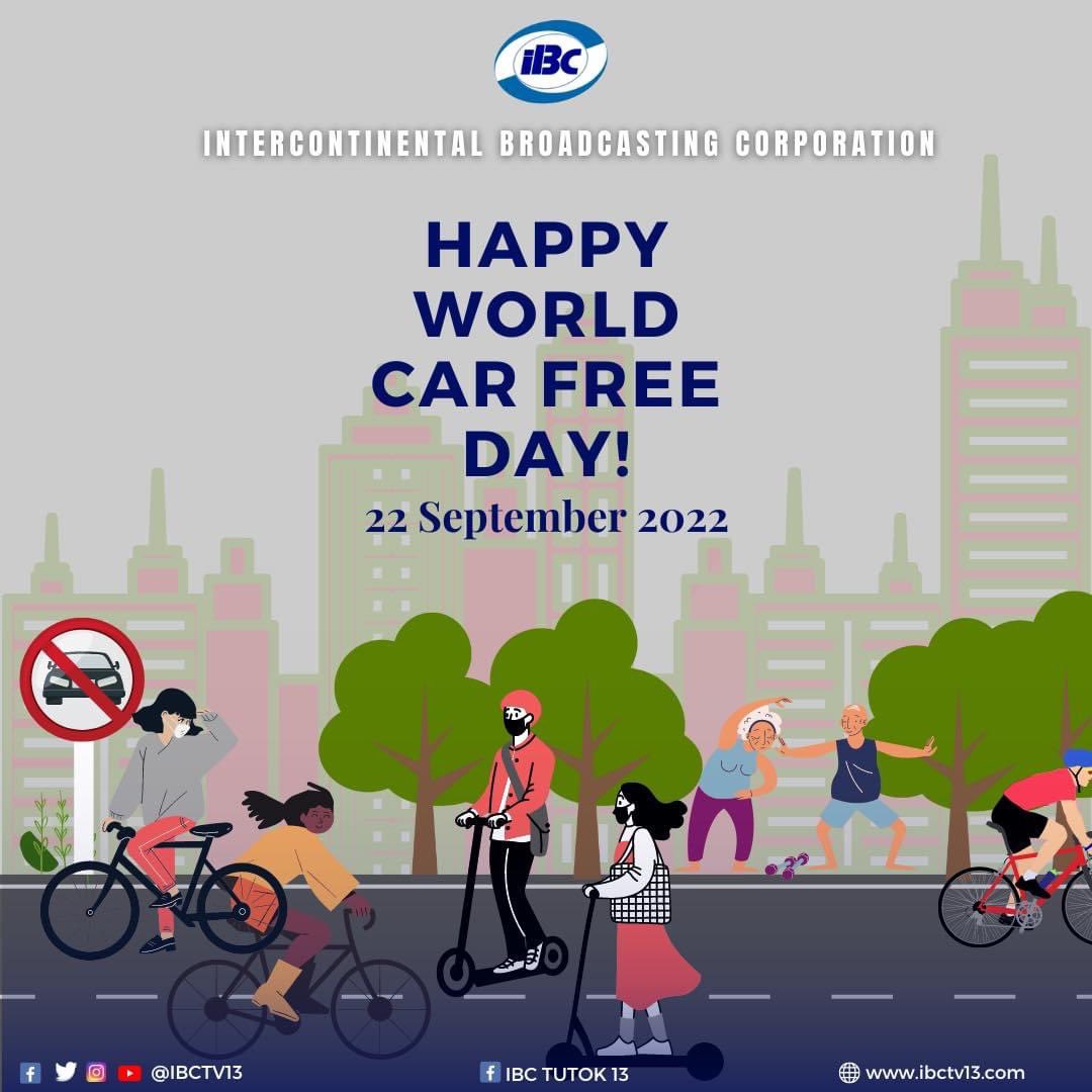 ibctv13's tweet photo. Ipinagdiriwang ngayon ang World Car Free Day, September 22, 2022. https://t.co/P7Gx8504Am