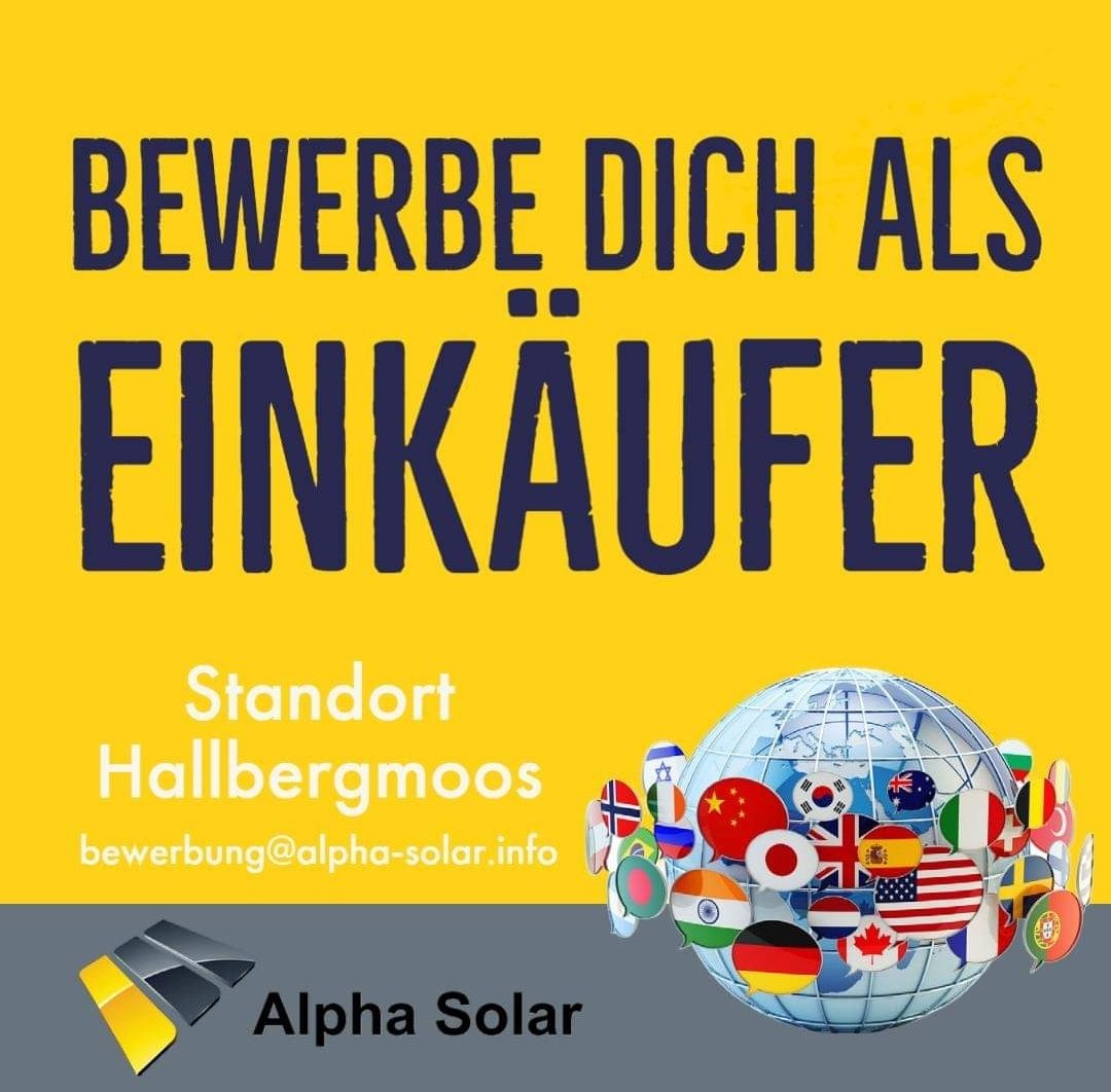 Wir suchen ab sofort für unseren Standort in Hallbergmoos einen zusätzlichen Mitarbeiter für den Bereich Einkauf. (m/w/d)
Bewerbung an bewerbung@alpha-solar.info
Stellenanzeige unter: alpha-solar.info #hallbergmoos #Stellenausschreibungen #job #freising #job #einkäufer