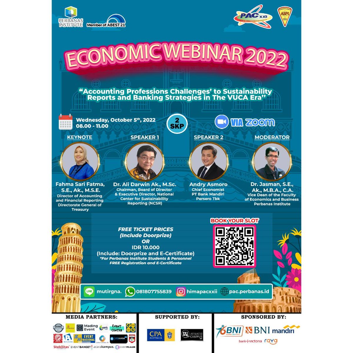 📢NATIONAL ECONOMIC WEBINAR PAC XXII📢

“Accounting Professions Challenges’ to Sustainability Reports and Banking Strategies in The VUCA Era”

‼️Save the Date and mark on your calendar‼️
🗓️ On October 5th, 2022
📍Zoom Meeting

⬇️Regist now⬇️
bit.ly/WebinarPACXXII