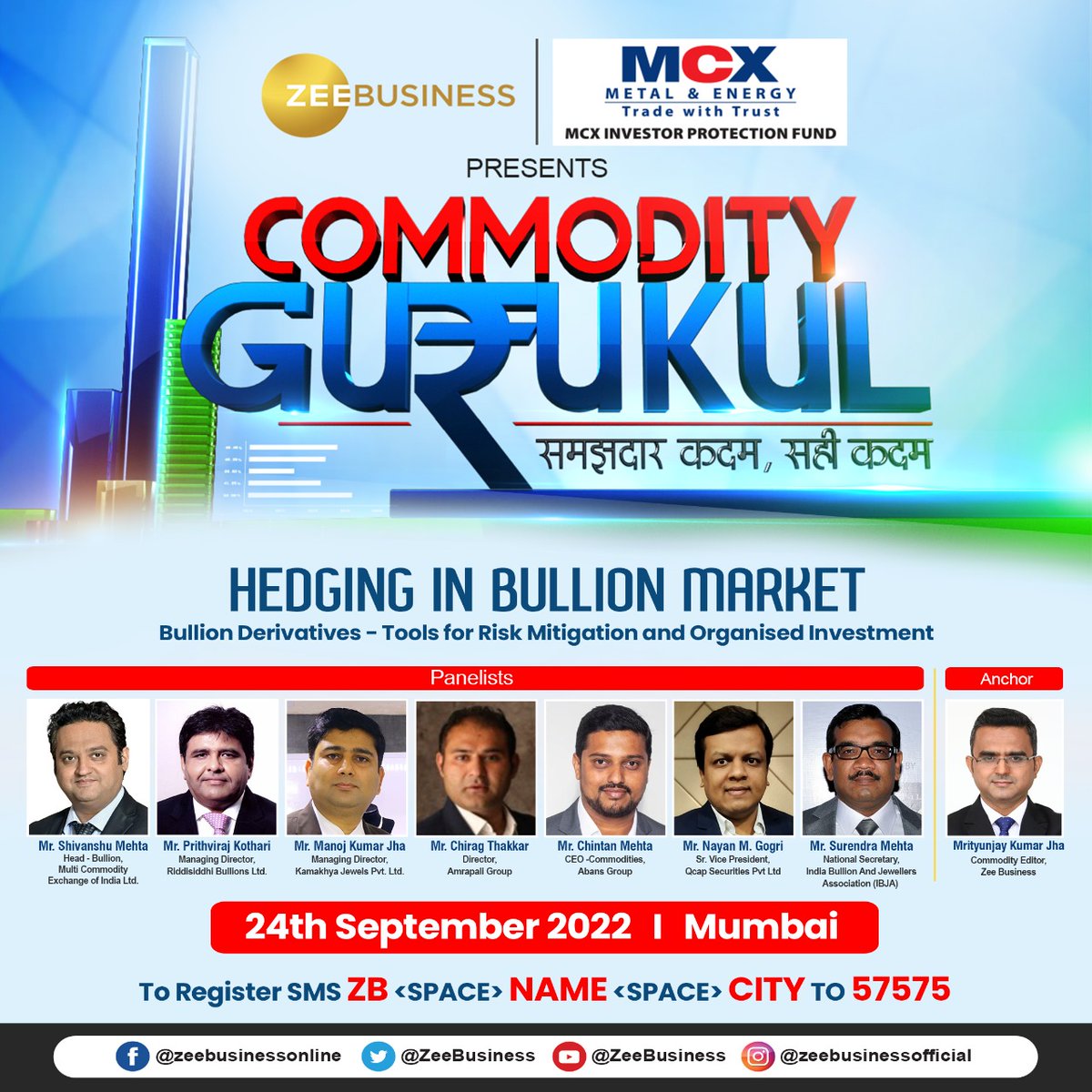 Join us for an exclusive event on Bullion Derivatives - Tools for Risk Mitigation and Organised Investment

Date: 24th September 2022

Venue: Mumbai | Time: 3.30pm

To Register SMS ZB <SPACE> NAME <SPACE> CITY TO 57575