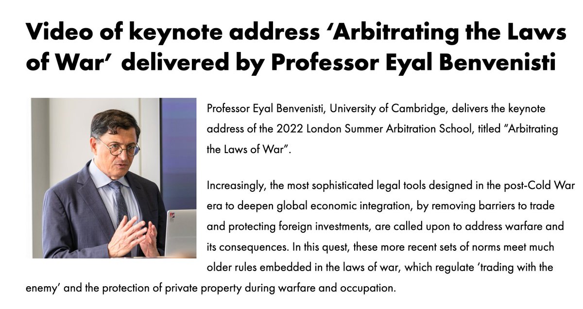 The video of Prof Eyal Benvenisti's keynote of the 2022 London Summer Arbitration School 'Arbitrating the Laws of War' is now available. It covers scenarios of armed conflict &amp; protection of FDI, incl #Crimea, #Ukraine, #ISDS, and applicability of #IIAs. arbitrationlab.com/arbitrating-th…