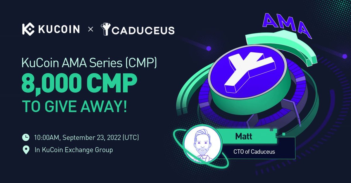 kucoincom's tweet photo. Join the #KuCoin AMA with @Caduceus_CMP, 8,000 $CMP to Give Away!

⏰ Date: 10:00 AM on September 23, 2022 (UTC)

📍 AMA Venue: https://t.co/tGuGCYHDtg

Read More: https://t.co/tLFIUWC7yr

#KuCoinAMA https://t.co/ucE2N0hRa2