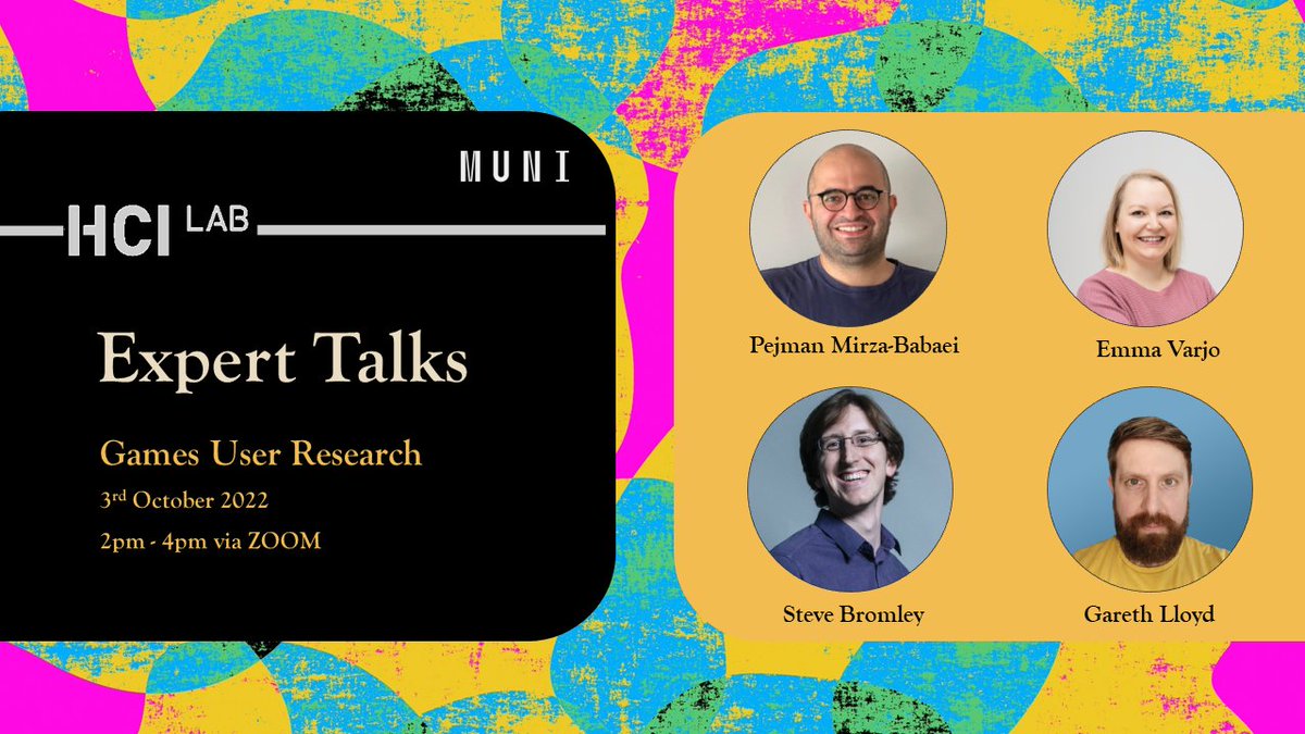 HCILabMUNI's tweet photo. As part of our new course "Games User Research Lab" @MasarykUni we are especially looking forward to our expert talk on Oct 3rd. We are honored to welcome such fantastic speakers: @Pejman_MB @eevarjo @Steve_Bromley @GarethLloyd_ 
1/5 https://t.co/hWBhL9eQQ1