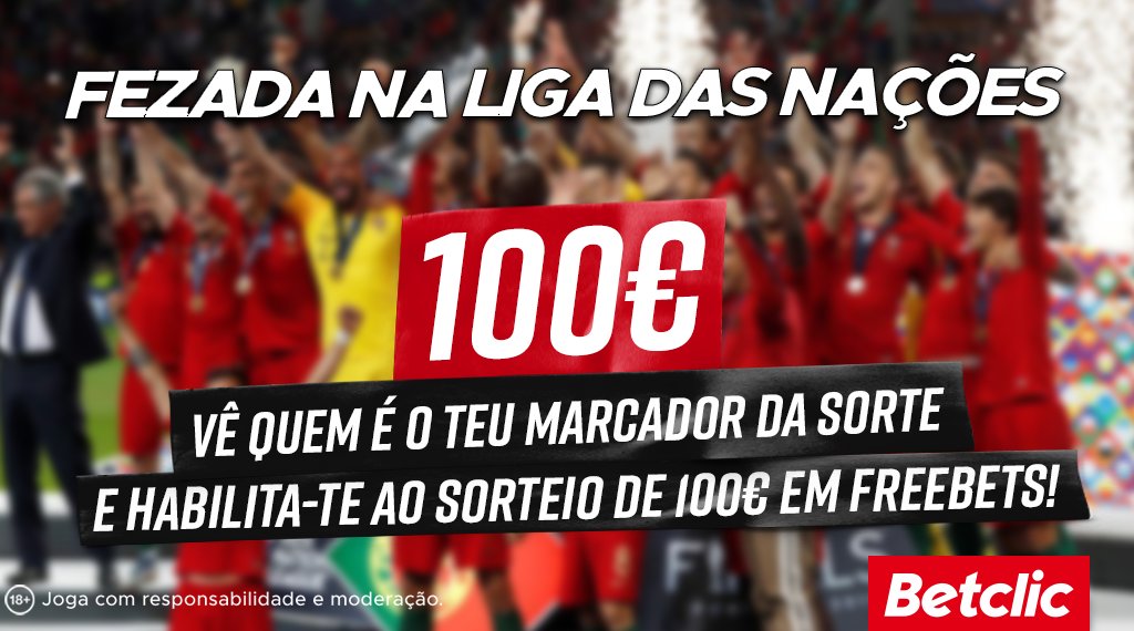 Estás com fezada para a Liga das Nações? Se o teu jogador marcar na 5.ª jornada da fase de grupos, habilitas-te ao sorteio de 10€ em Freebets para 10 pessoas!

- Dá RT + Like
- Comenta com #LigadasNaçõesBetclic + User Betclic

Termina hoje às 20h.
Pago dia 26 de setembro.
