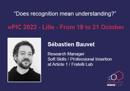 OpenRecognition's tweet photo. Does Recognising means understanding?
ePIC 2022 - Lille - October 19 to 21
Sébastien Bauvet - Research Manager #softskills / #professionalinsertion at @article_un / Fratelli Lab
https://t.co/xTCz7OZiBw
#OpenePIC, #OpenRecognition #OpenBadges https://t.co/Cjl0GrHvnX
