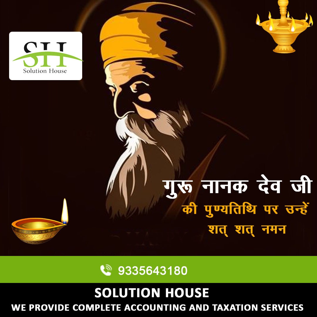 SolutionHouse5's tweet photo. सिख धर्म के संस्थापक व  प्रथम  गुरु,  गुरु नानक देव जी की पुण्य तिथि पर शत शत  नमन |.
.
Connect With Us :-
+91- 9335643180
.
#gurunanakdevji #gurugranthsahibji #sikh #dharmaguru #gurunanakjikipunyatithi #punyatithi  #incometaxaudit #accounting #ngoregistration #itrfile https://t.co/70HryX0Exx