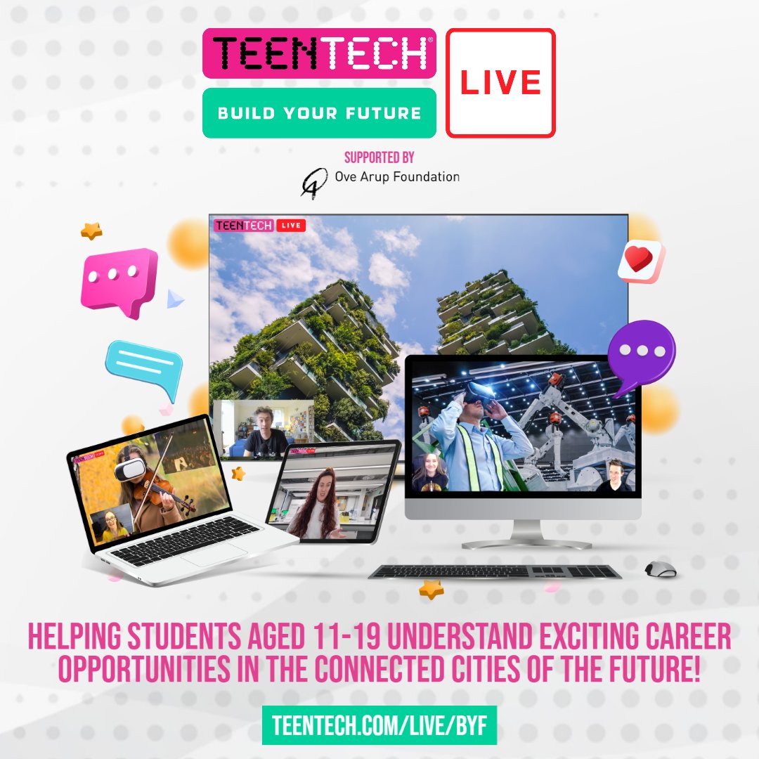 Our exciting TeenTech #BuildYourFuture Live programme is back, with ten exciting sessions covering Smart Cities, VR and AR, Natural Disasters and more, through fun, interactive and engaging live sessions. Supported by @OveArupFdn. teentech.com/live/byf/