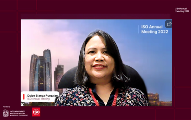 I'm honored and inspired to participate virtually in the  #ISOannualmeeting in Abu Dhabi, UAE 👉 
ATTY. DULCE BLANCA  PUNZALAN 
*Convenor WG3 &amp; Expert WG1/WG2/WG5/WG6 - ISO/TC 296 *Vice Chair- BPS/TC 76 *Expert--ISO IWA 34:2021 *Expert- ISO IWA 42 Net Zero Guiding Principles.