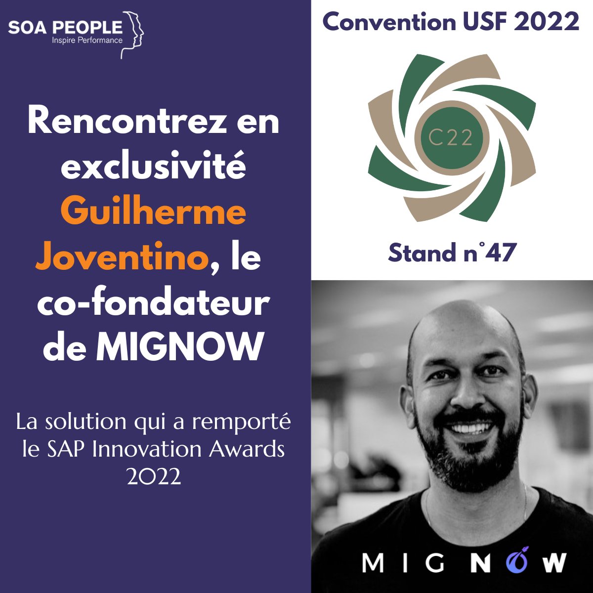 #ConventionUSF 2022 - Guilherme Joventino, Co-fondateur de @MIGNOW la solution qui a remporté le SAP Innovation Award sera présent Stand n°47 pour échanger autour de cette solution. Rejoignez-nous pour poser toutes vos questions à notre invité. hubs.li/Q01mXSj_0