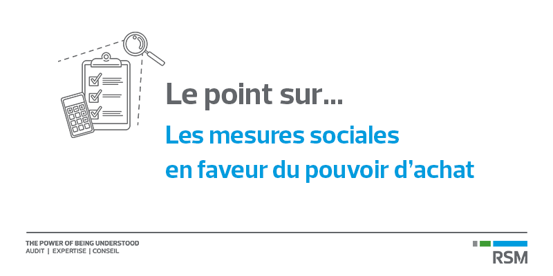 RSMFrance's tweet photo. [ #FlashSocial ] La loi portant mesures d’urgence pour la protection du pouvoir d’achat et la loi de finances rectificative pour 2022 portent les différentes mesures prévues pour protéger le pouvoir d’achat des Français.

Consulter notre flash ➡️ https://t.co/38RqRDX4mf https://t.co/CKK1jVGO1b