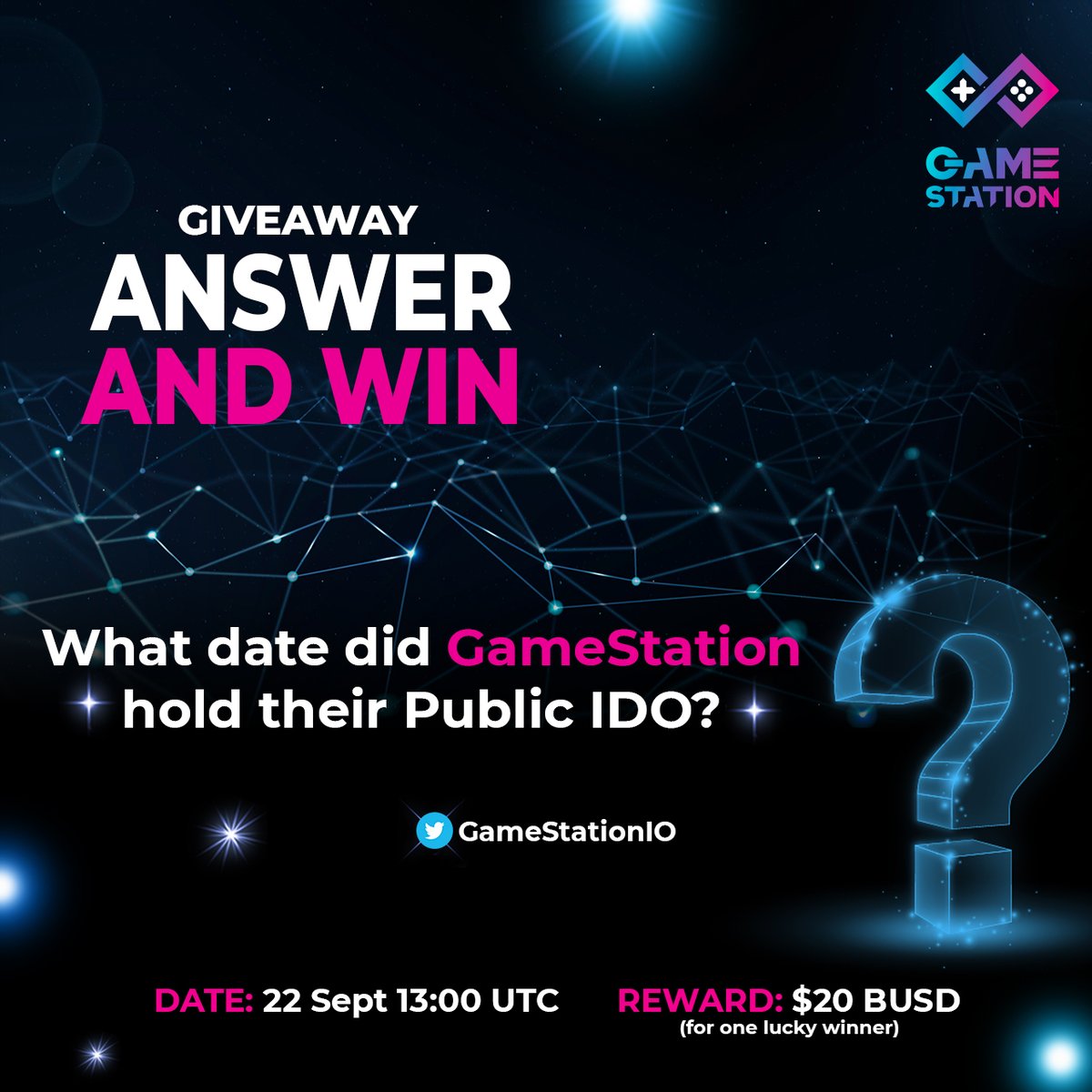 ⚡#QUIZ - Question 1⚡

🤑 Win $20 of BUSD

To Enter:
✔️Like, RT and Comment your answer to the question.

Complete the task in #Gleam for even more prizes: giv.gg/gamestation

⛔23 Sep at 13:00 UTC

#Giveaway #Competition #Airdrop

[1 /2]