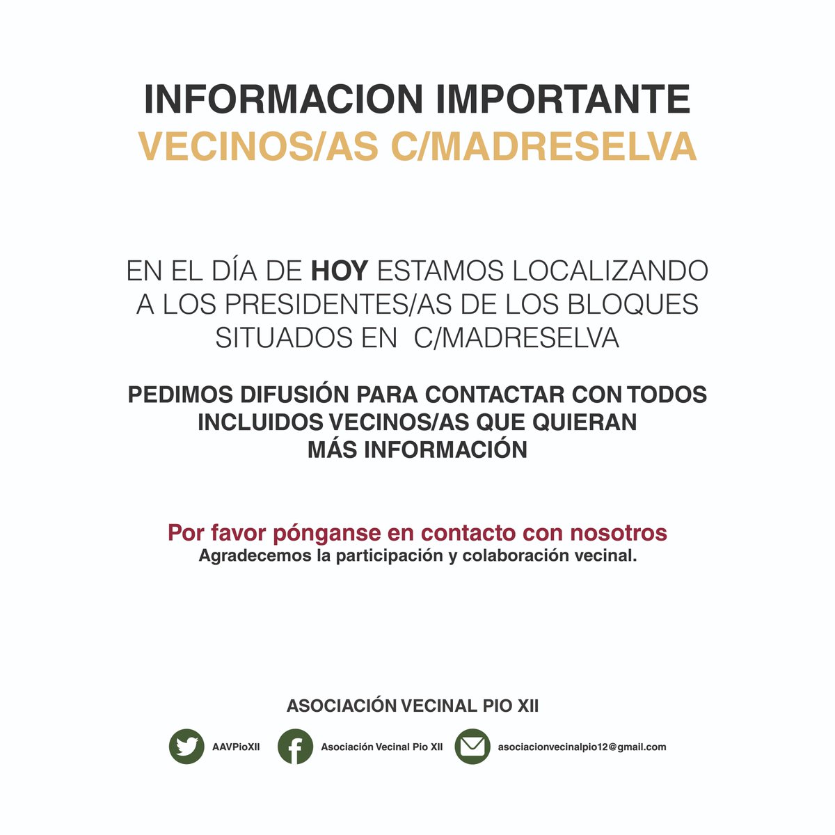 AAVPioXII's tweet image. Os pedimos difusión para localizar a todos los Presidentes/as de los bloques correspondientes a C/Madreselva.
#distritomacarena #pio12