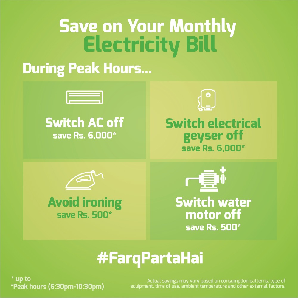 Reduce your consumption during peak hours to save on your monthly electricity bills. Follow these tips to conserve electricity. #FarqPartaHai

*TOU is applicable on customers with 5kW &amp; above load.