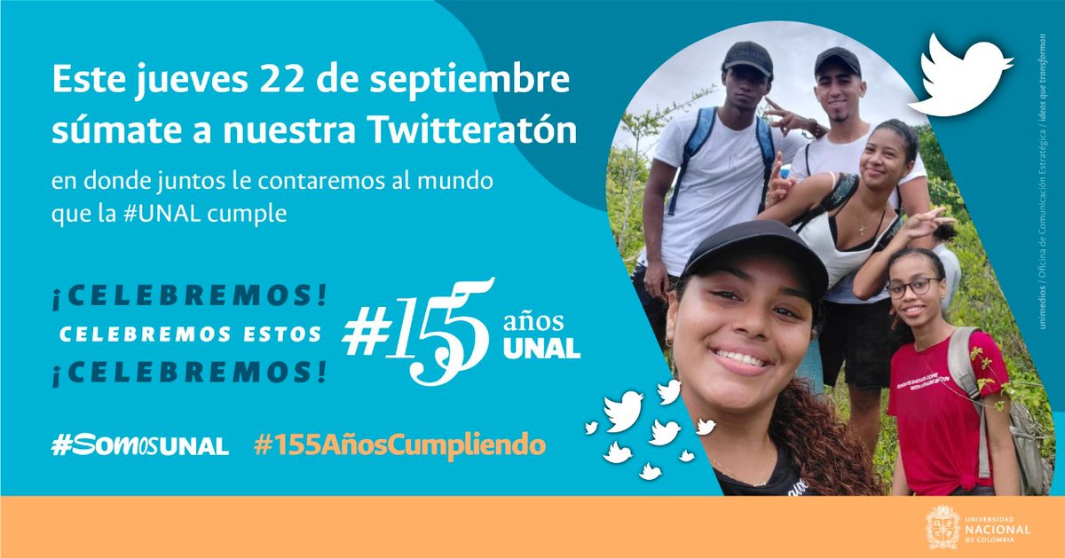 La #UNAL cumple y juntos le cumpliremos a ella participando de esta Twitteratón de cumpleaños ¡Ya son #155AñosCumpliendo con los jóvenes de nuestro país! 🇨🇴 Súmate a partir de las 10:00 a.m. con la etiqueta #SomosUNAL | #155AñosUNAL <a href="/FIASedeManUNAL/">FIASedeManUNAL</a>